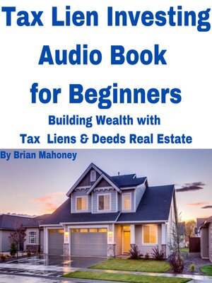 cover image of Tax Lien Investing Audio Book for Beginners